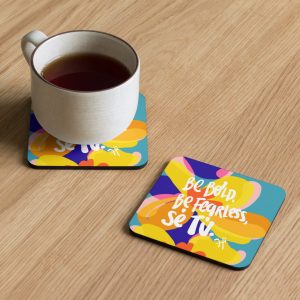 Product Image for  BE BOLD, BE FEARLESS, BE YOU COASTER