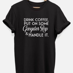 Product Image for  CLEARANCE: Coffee and Gangster Rap T-Shirt